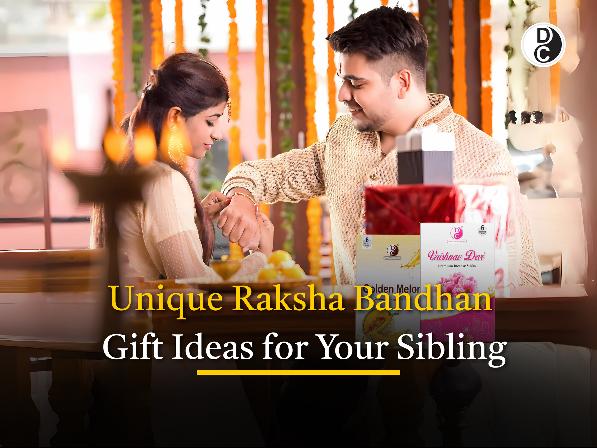 Unique Raksha Bandhan Gift Ideas for Your Sibling